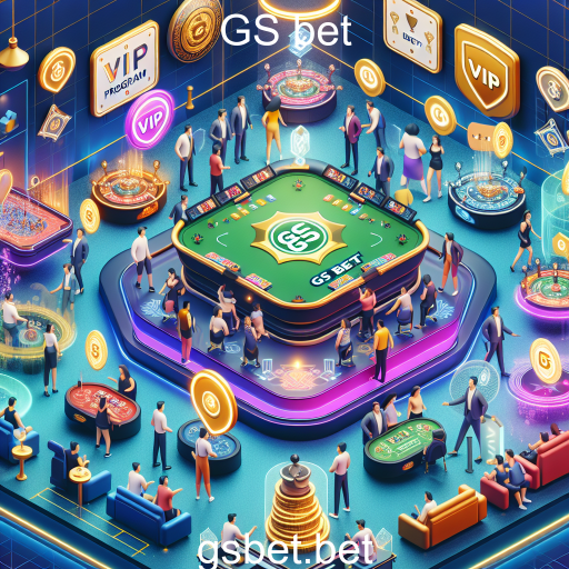 Descubra o Programa VIP do GS bet: Experiências Exclusivas para Jogadores